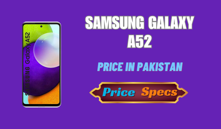 Samsung Galaxy A52 Pakistani Mobiles Price