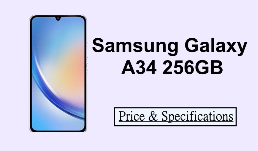 Samsung Galaxy A34 256GB Specifications & Price in Pakistan