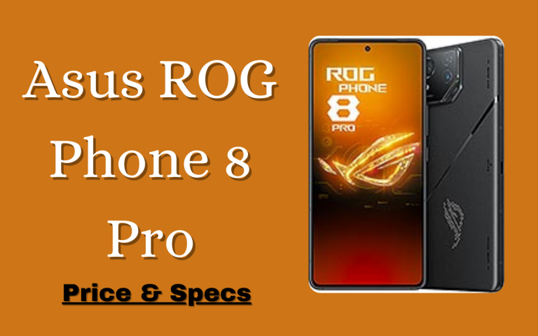 Asus ROG Phone 8 Pro Price & Specifications
