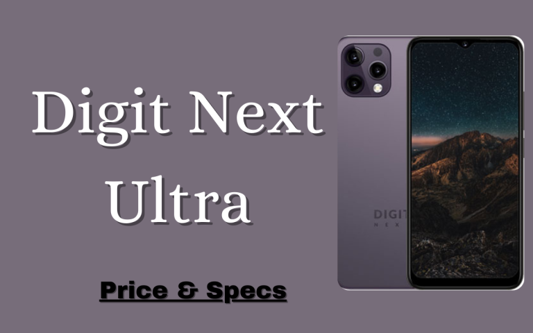 Digit Next Ultra Price & Specifications