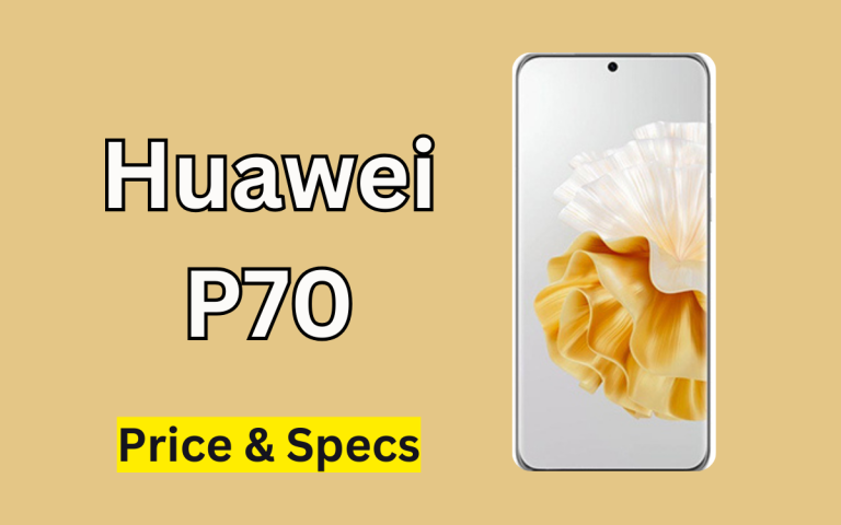Huawei P70 Price in Pakistan & Specification