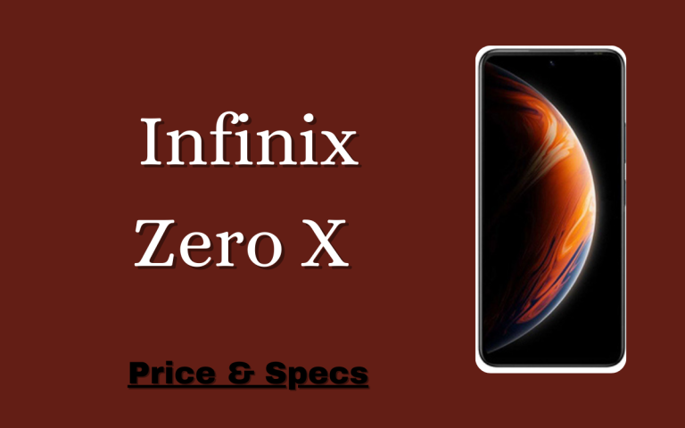 Infinix Zero X Price & Specifications