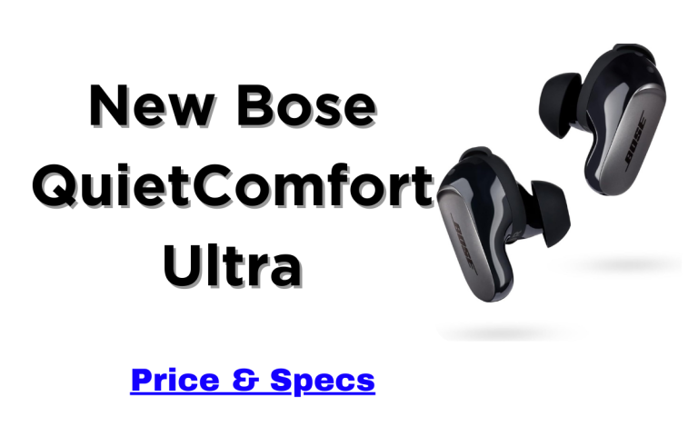 New Bose QuietComfort Ultra Price & Specifications