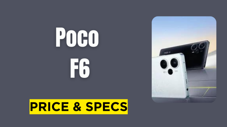 Poco F6 Price & Specifications 2024