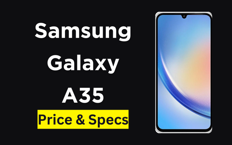 Samsung Galaxy A35 Price in Pakistan & Specification 2024