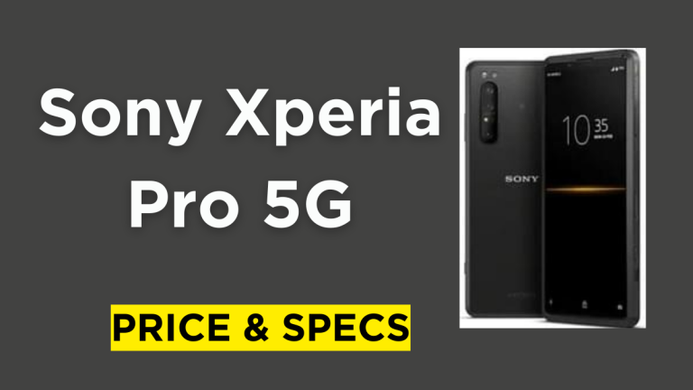Sony Xperia Pro 5G Price & Specification 2024