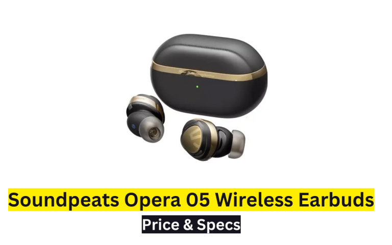 Soundpeats Opera 05 Wireless Earbuds Price in Pakistan & Specification