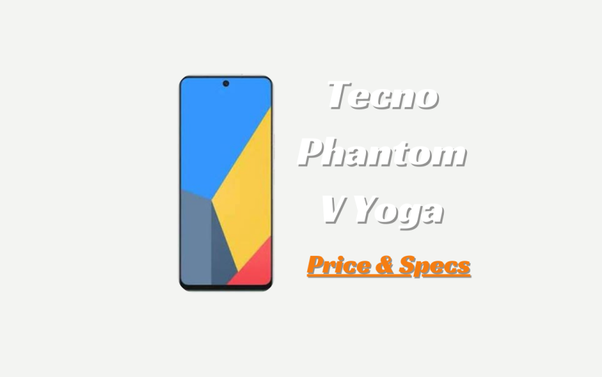 Tecno Phantom V Yoga