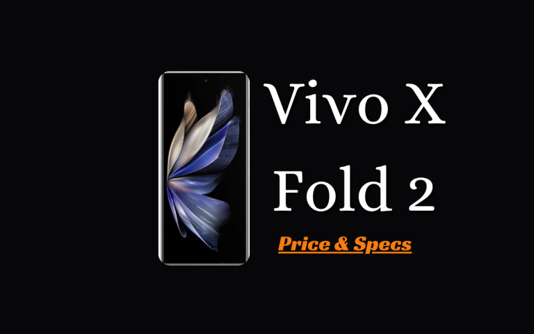 Vivo X Fold 2 Price & Full Specifications