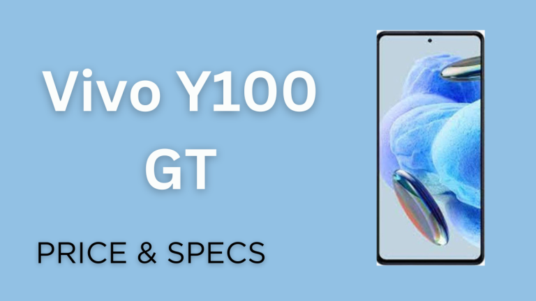 Vivo Y100 GT Price & Specifications 2024