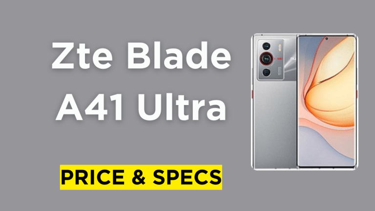 Zte Blade A41 Ultra Price & Specification 2024