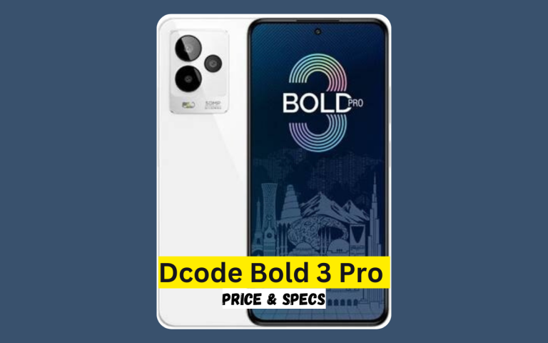 Dcode Bold 3 Pro Price in Pakistan & Specification