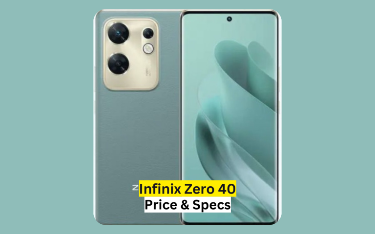 Infinix Zero 40 Price in Pakistan & Specification