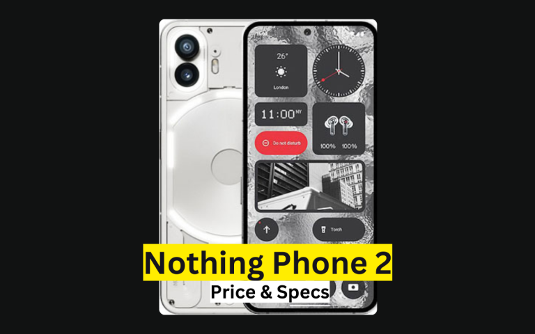 Nothing Phone 2 Price in Pakistan & Specification