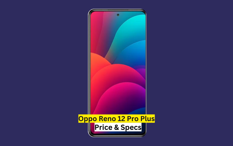 Oppo Reno 12 Pro Plus Price in Pakistan & Specification