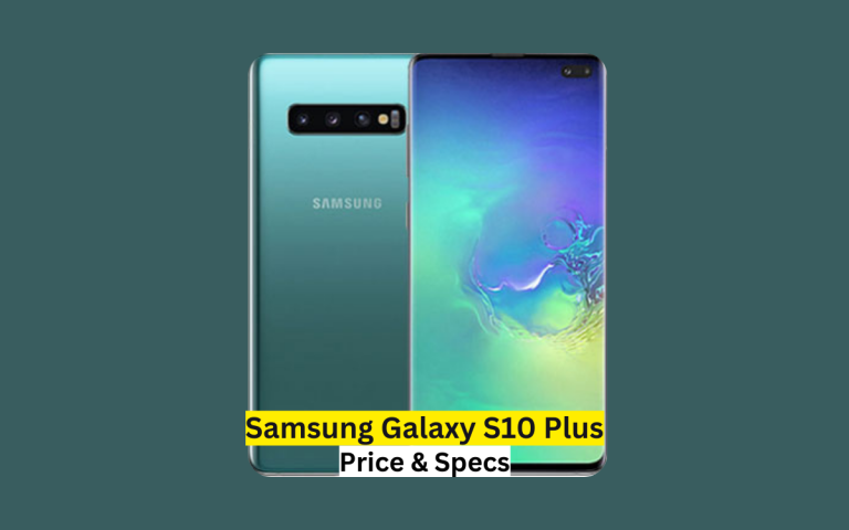 Samsung Galaxy S10 Plus Price in Pakistan & Specification