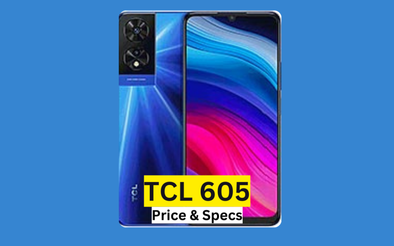 TCL 605 Price in Pakistan & Specification