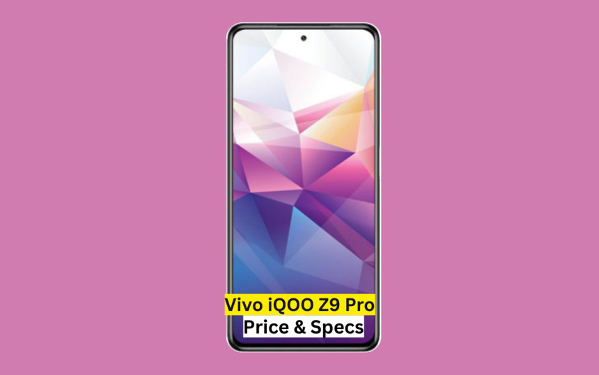 Vivo iQOO Z9 Pro